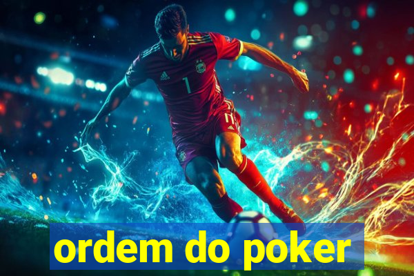 ordem do poker